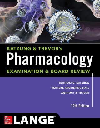 Cover image: Katzung & Trevor's Pharmacology Examination and Board Review,12th Edition 12th edition 9781259641022