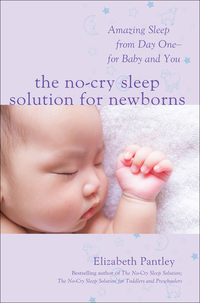 Cover image: The No-Cry Sleep Solution for Newborns: Amazing Sleep from Day One – For Baby and You 1st edition 9781259641176