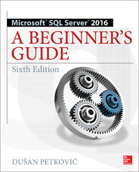 Imagen de portada: Microsoft SQL Server 2016: A Beginner's Guide, Sixth Edition 6th edition 9781259641794