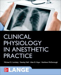 صورة الغلاف: Clinical Physiology in Anesthetic Practice 1st edition 9781259641954
