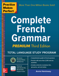 Cover image: Practice Makes Perfect Complete French Grammar, Premium Third Edition 3rd edition 9781259642371