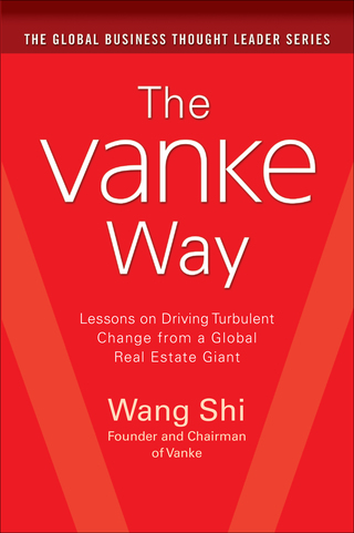 Cover image: The Vanke Way: Lessons on Driving Turbulent Change from a Global Real Estate Giant 1st edition 9781259643071