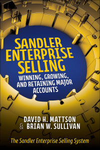 Cover image: Sandler Enterprise Selling:  Winning, Growing, and Retaining Major Accounts 1st edition 9781259643248