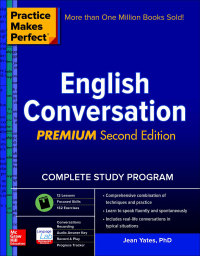 Omslagafbeelding: Practice Makes Perfect: English Conversation, Premium Second Edition 2nd edition 9781259643279