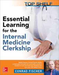 Imagen de portada: Top Shelf: Essential Learning for the Internal Medicine Clerkship 1st edition 9781259644764