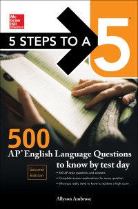 Cover image: 5 Steps to a 5: 500 AP English Language Questions to Know by Test Day, Second Edition 2nd edition 9781259836466