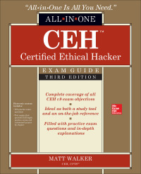 Cover image: CEH Certified Ethical Hacker All-in-One Exam Guide, Third Edition 3rd edition 9781259836558