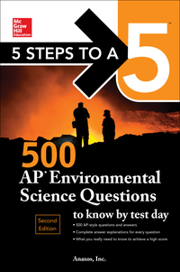 Imagen de portada: 5 Steps to a 5: 500 AP Environmental Science Questions to Know by Test Day, Second Edition 2nd edition 9781259836671