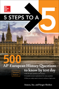 表紙画像: 5 Steps to a 5: 500 AP European History Questions to Know by Test Day, Second Edition 2nd edition 9781259836695