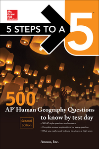 Imagen de portada: 5 Steps to a 5: 500 AP Human Geography Questions to Know by Test Day, Second Edition 2nd edition 9781259836718