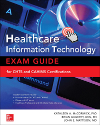 Cover image: Healthcare Information Technology Exam Guide for CHTS and CAHIMS Certifications 2nd edition 9781259836978
