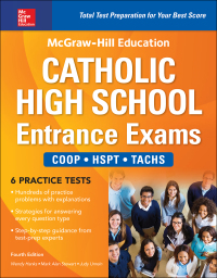 Imagen de portada: McGraw-Hill Education Catholic High School Entrance Exams, Fourth Edition 4th edition 9781259837067