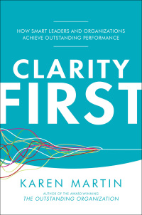 Cover image: Clarity First: How Smart Leaders and Organizations Achieve Outstanding Performance 1st edition 9781259837357