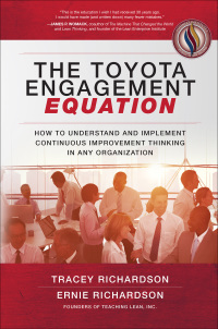 Omslagafbeelding: The Toyota Engagement Equation: How to Understand and Implement Continuous Improvement Thinking in Any Organization 1st edition 9781259837425