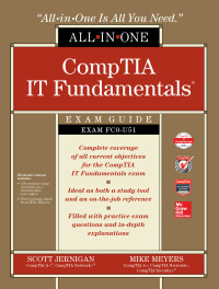 Omslagafbeelding: CompTIA IT Fundamentals All-in-One Exam Guide (Exam FC0-U51) 1st edition 9781259837692