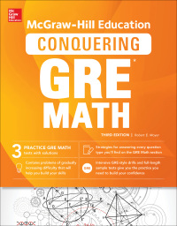 Cover image: McGraw-Hill Education Conquering GRE Math, Third Edition 3rd edition 9781259859502