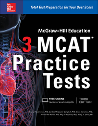 Cover image: McGraw-Hill Education 3 MCAT Practice Tests, Third Edition 3rd edition 9781259859625