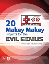Cover image: 20 Makey Makey Projects for the Evil Genius 1st edition 9781259860461