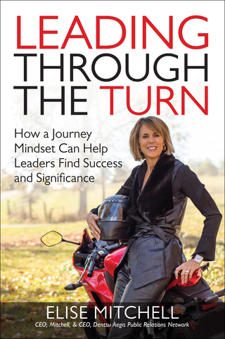 Omslagafbeelding: Leading Through the Turn: How a Journey Mindset Can Help Leaders Find Success and Significance 1st edition 9781259860997