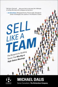 Cover image: Sell Like a Team: The Blueprint for Building Teams that Win Big at High-Stakes Meetings 1st edition 9781259861154