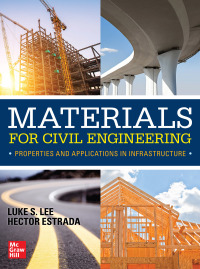 Omslagafbeelding: Materials for Civil Engineering: Properties and Applications in Infrastructure 1st edition 9781259862618