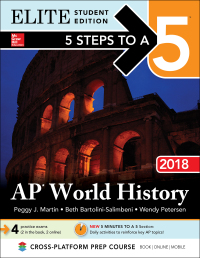 Imagen de portada: 5 Steps to a 5: AP World History 2018, Elite Student Edition 11th edition 9781259862748