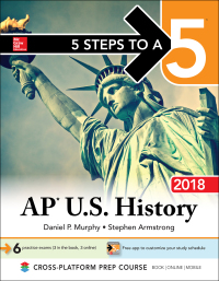 Cover image: 5 Steps to a 5: AP U.S. History 2018, Edition 9th edition 9781259862779