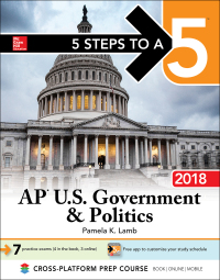 Cover image: 5 Steps to a 5: AP U.S. Government & Politics 2018, Edition 9th edition 9781259862823
