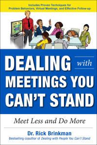 Cover image: Dealing with Meetings You Can't Stand: Meet Less and Do More 1st edition 9781259863073