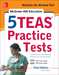 Cover image: McGraw-Hill Education 5 TEAS Practice Tests, Third Edition 3rd edition 9781259863448