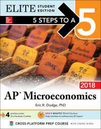表紙画像: 5 Steps to a 5: AP Microeconomics 2018, Elite Student Edition 4th edition 9781259863837