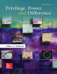 Cover image: Privilege, Power, and Difference 3rd edition 9780073404226