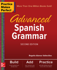 Cover image: Practice Makes Perfect: Advanced Spanish Grammar 2nd edition 9781260010817