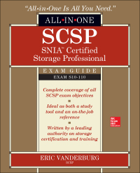 Cover image: SCSP SNIA Certified Storage Professional All-in-One Exam Guide (Exam S10-110) 1st edition 9781260011074