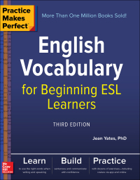 Imagen de portada: Practice Makes Perfect: English Vocabulary for Beginning ESL Learners, Third Edition 3rd edition 9781260011197