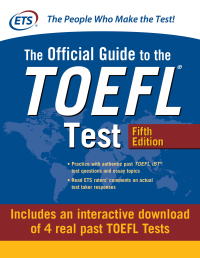 Cover image: Official Guide to the TOEFL Test with Downloadable Tests 5th edition 9781260011210