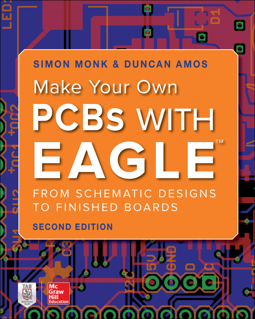 Make Your Own PCBs with EAGLE: From Schematic Designs to Finished Boards 2nd Edition