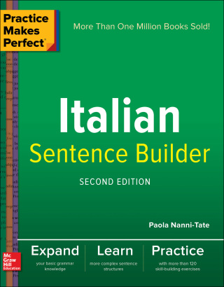 Cover image: Practice Makes Perfect Italian Sentence Builder 2nd edition 9781260019278