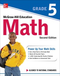 Cover image: McGraw-Hill Education Math Grade 5 2nd edition 9781260019827