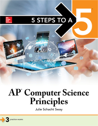 Cover image: 5 Steps to a 5 AP Computer Science Principles 1st edition 9781260019995