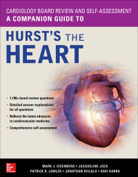 Cover image: Cardiology Board Review and Self-Assessment: A Companion Guide to Hurst's the Heart 1st edition 9781260026153