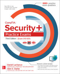 Cover image: CompTIA Security+ Certification Practice Exams, Third Edition (Exam SY0-501) 3rd edition 9781260026900