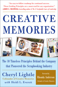 Cover image: Creative Memories: The 10 Timeless Principles Behind the Company that Pioneered the Scrapbooking Industry 1st edition 9780071462006