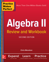Imagen de portada: Practice Makes Perfect Algebra II Review and Workbook 2nd edition 9781260116021