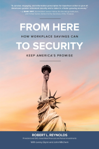 Imagen de portada: From Here to Security: How Workplace Savings Can Keep America's Promise 1st edition 9781260116076