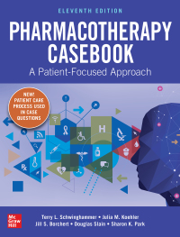 Cover image: Pharmacotherapy Casebook: A Patient-Focused Approach 11th edition 9781260116670