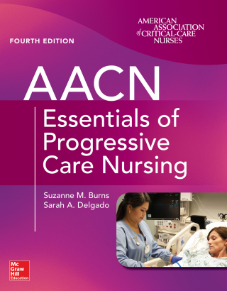 Cover image: AACN Essentials of Progressive Care Nursing 4th edition 9781260116731