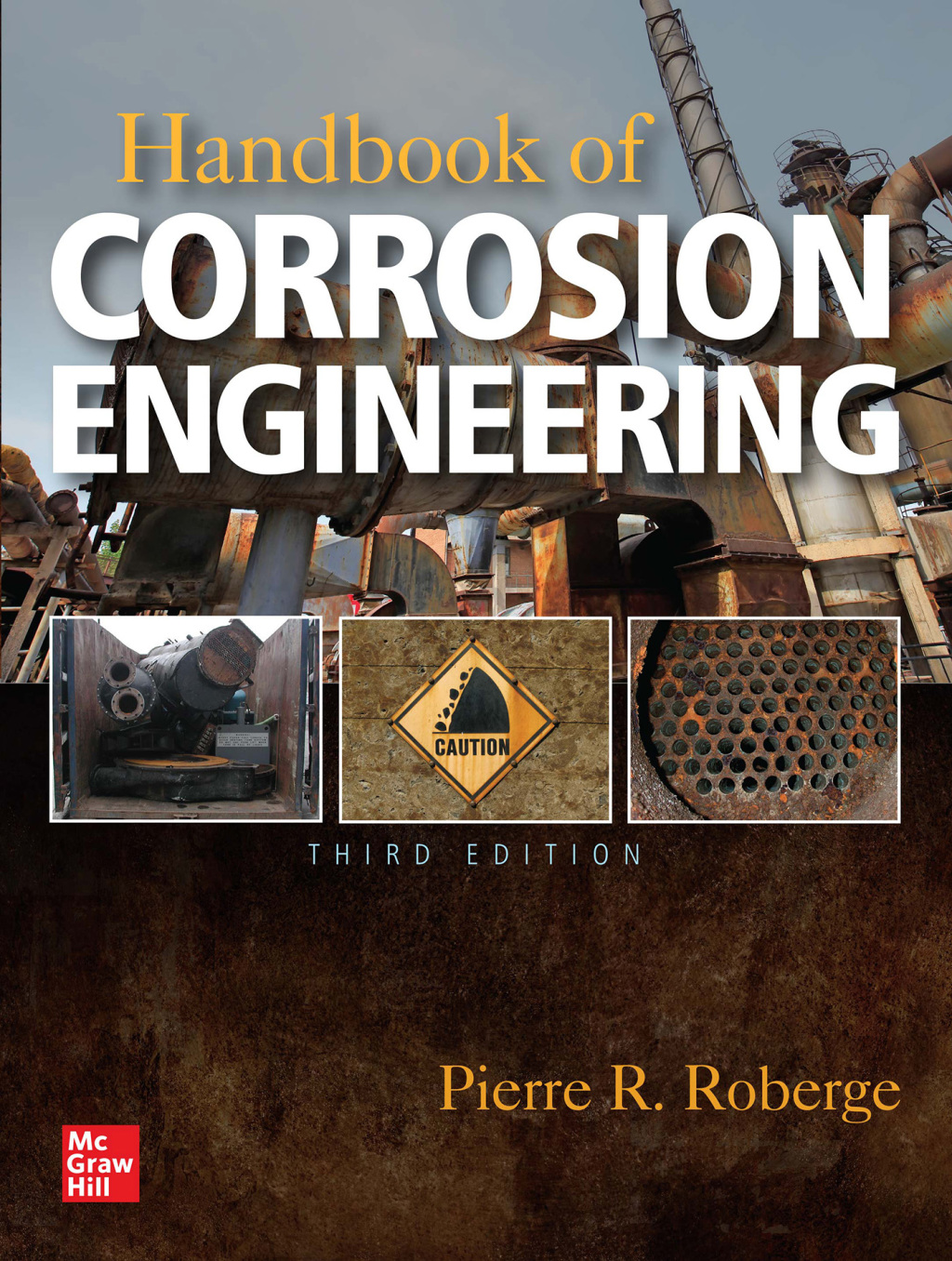 Handbook of Corrosion Engineering, Third Edition 3rd Edition