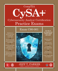 Cover image: CompTIA CySA+ Cybersecurity Analyst Certification Practice Exams (Exam CS0-001) 1st edition 9781260117011