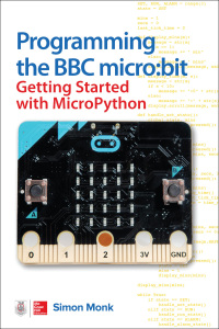 Imagen de portada: Programming the BBC micro:bit: Getting Started with MicroPython 1st edition 9781260117585
